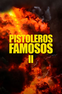 Pistoleros famosos II