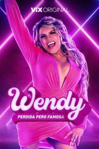 Wendy: Perdida pero famosa