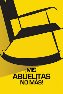 ¡Mis abuelitas...No más!
