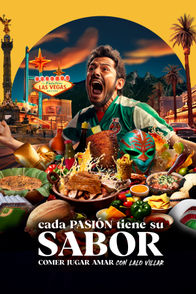 Cada Pasión Tiene Su Sabor: Comer, Jugar, Amar