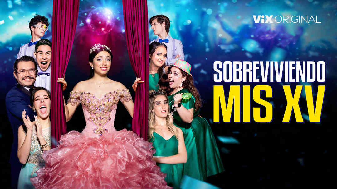 Sobreviviendo mis XV | ViX