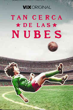 Tan cerca de las nubes