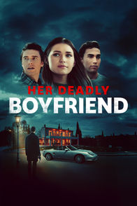 Her Deadly Boyfriend