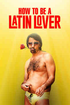 How to Be a Latin Lover