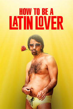 How to Be a Latin Lover