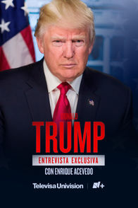 Donald Trump: La Entrevista