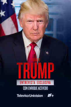 Donald Trump: La Entrevista
