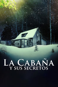 La cabaña y sus secretos