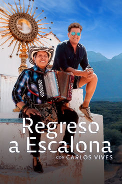 Carlos Vives: Regreso a Escalona