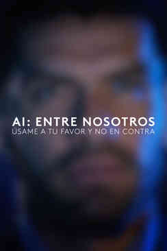 AI: Entre nosotros - Úsame a tu favor y no en contra