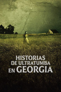 Historias de ultratumba en Georgia