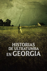 Historias de ultratumba en Georgia | ViX