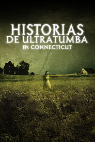 Historias de ultratumba en Connecticut