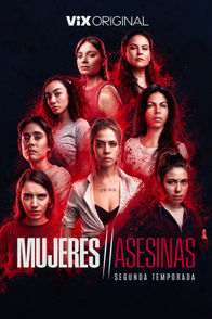 Traíler: Mujeres asesinas (Temporada 2) | ViX