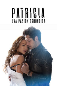 Patricia: Una pasión escondida | ViX