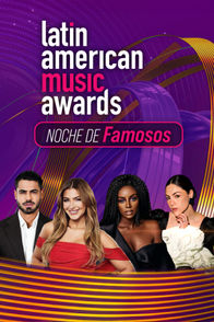 Noche de Famosos de Latin American Music Awards | ViX