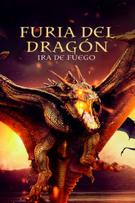 Furia del dragón: Ira de fuego | ViX