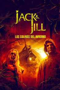 Jack & Jill: Las colinas del infierno | ViX