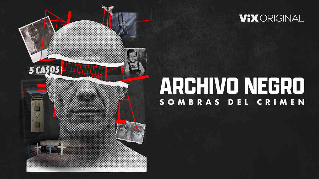 Archivo negro sombras del crimen | ViX