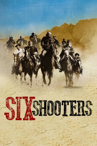 Six Shooters