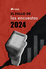 El Fallo de las Encuestas 2024