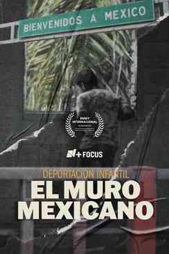 Deportación infantil, el muro mexicano