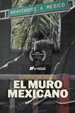 Deportación infantil, el muro mexicano