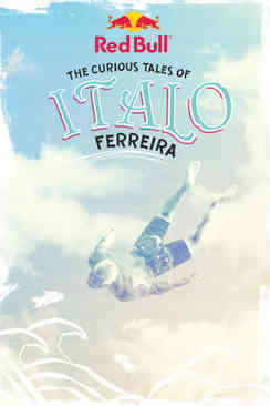 The curious tales of Italo Ferreira