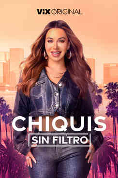 Chiquis: Sin Filtro