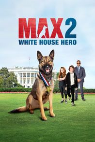 Max 2: White House Hero