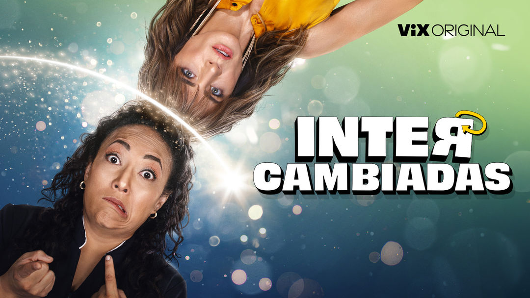 Intercambiadas | ViX