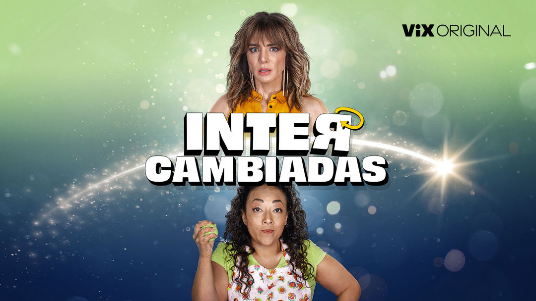 Intercambiadas | ViX