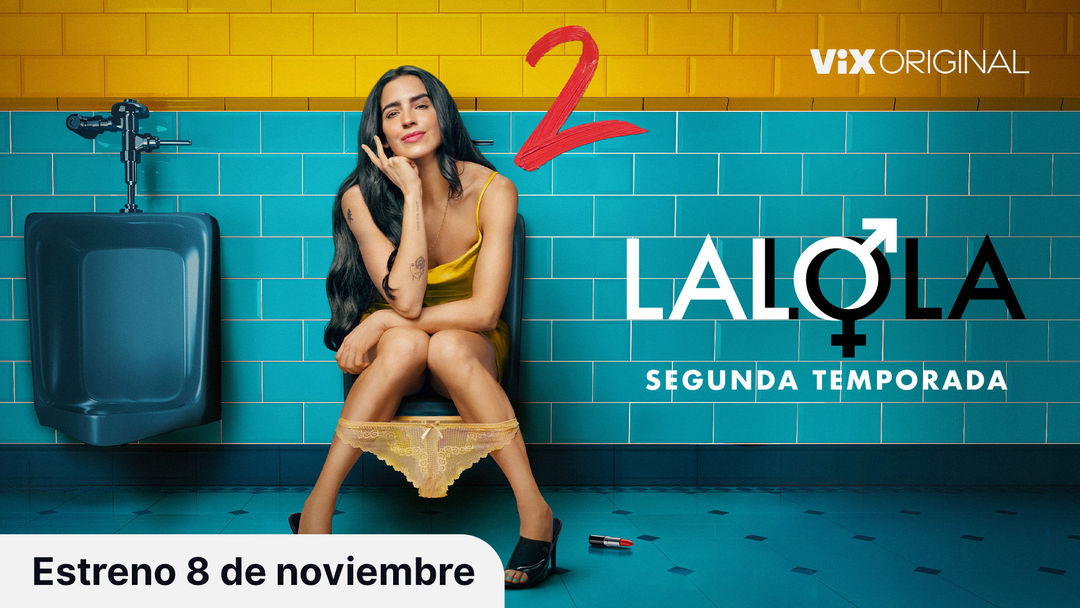 Tráiler: LALOLA (Temporada 2) | ViX