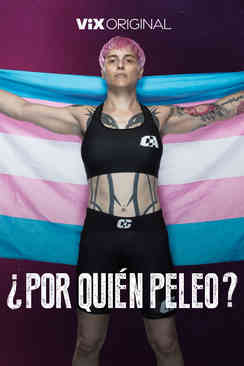 Tráiler: ¿Por quién peleo?
