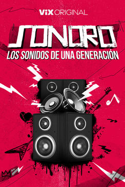 Sonoro - Los sonidos de una generación