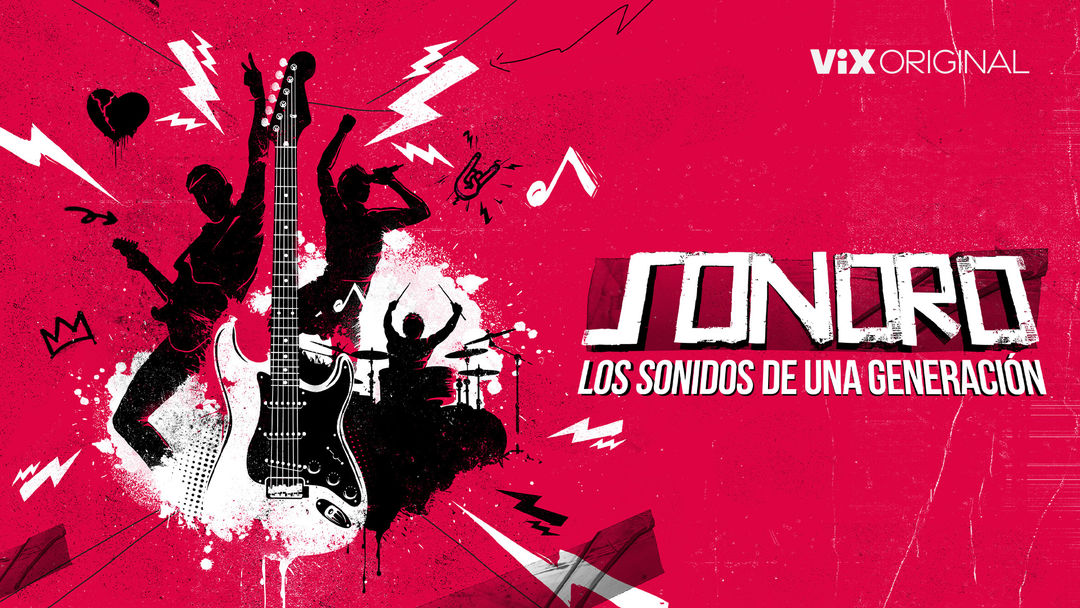 Sonoro - Los sonidos de una generación | ViX