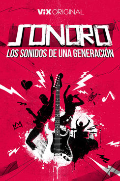 Sonoro - Los sonidos de una generación