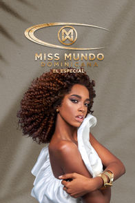 Miss Mundo Dominicana 2024 El Especial