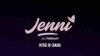 Detrás de cámaras: ¿Quién fue Jenni?
