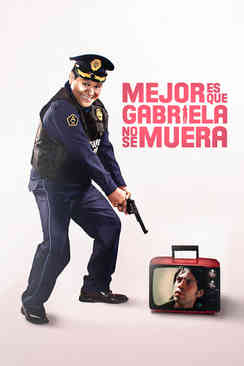 Mejor es que Gabriela no se muera