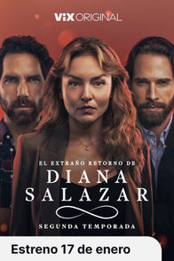 Tráiler: El extraño retorno de Diana Salazar (Temporada 2)