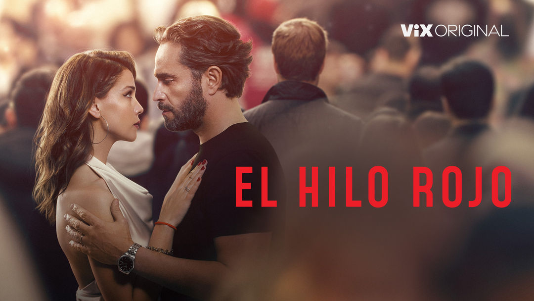 El hilo rojo | ViX