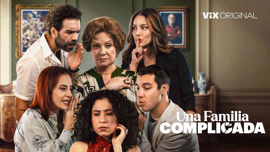 Una Familia Complicada | ViX
