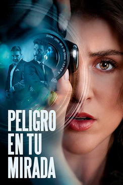 Peligro en tu mirada