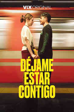 Tráiler: Déjame estar contigo