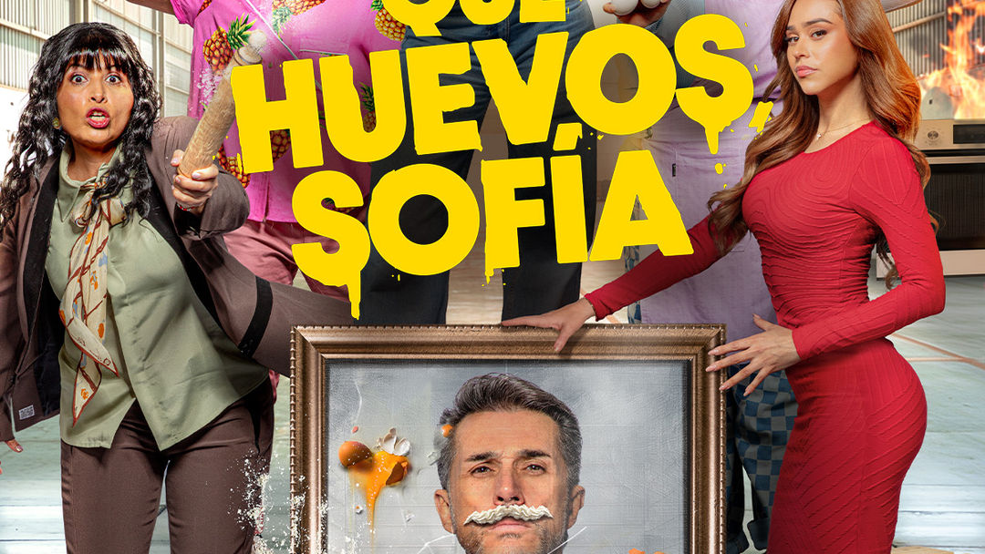 Qué huevos, Sofía | ViX