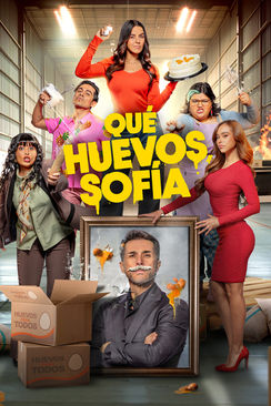 Qué huevos, Sofía