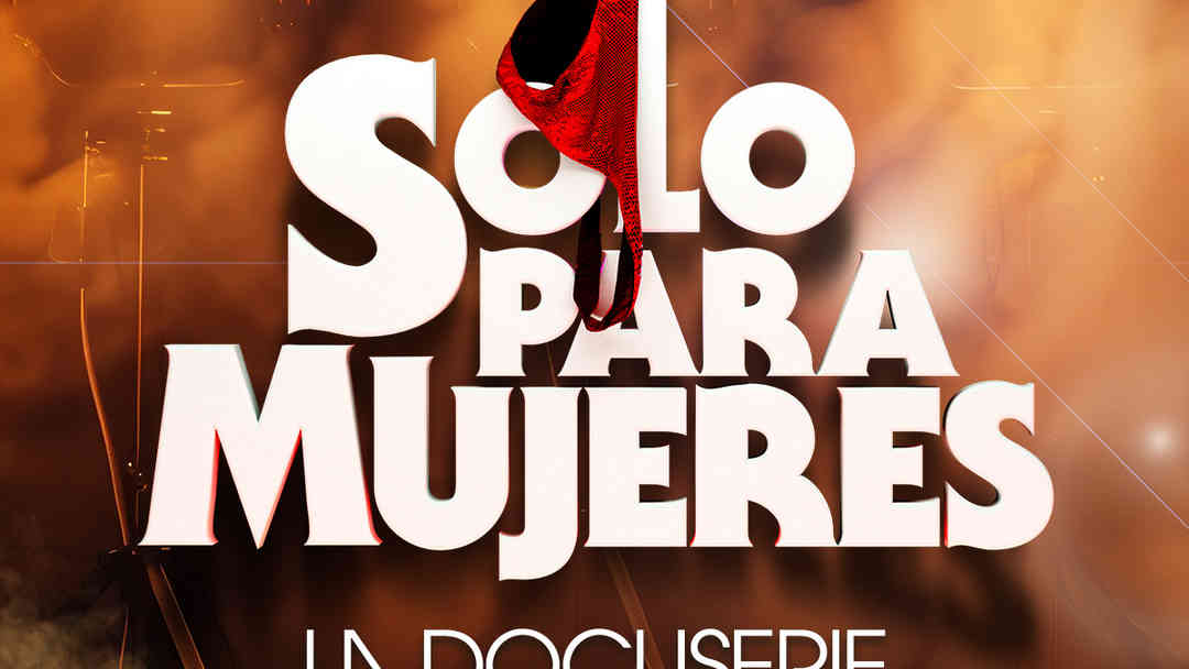 Solo para mujeres | ViX