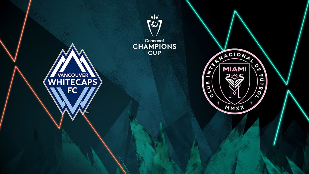 Vancouver Whitecaps vs Inter Miami | ViX