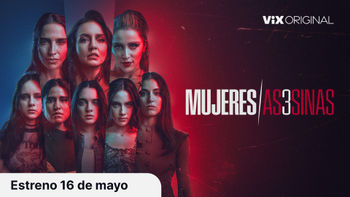 Tráiler: Mujeres Asesinas (Temporada 3)